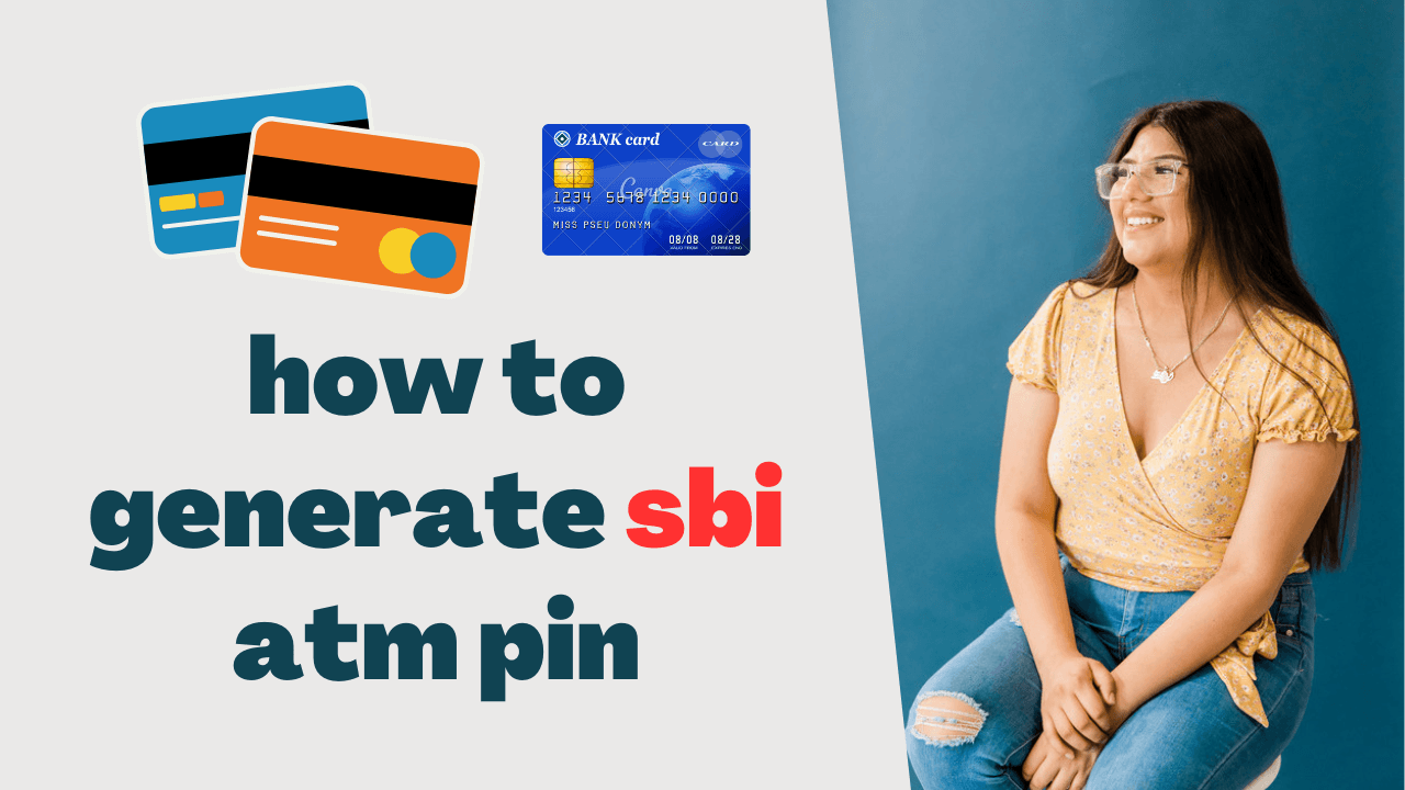 SBI ATM Pin Generation एसबीआई एटीएम पिन ऑनलाइन जनरेट करें