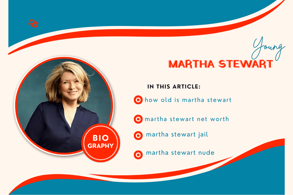 Young Martha Stewart: twhat did martha stewart go to jail for